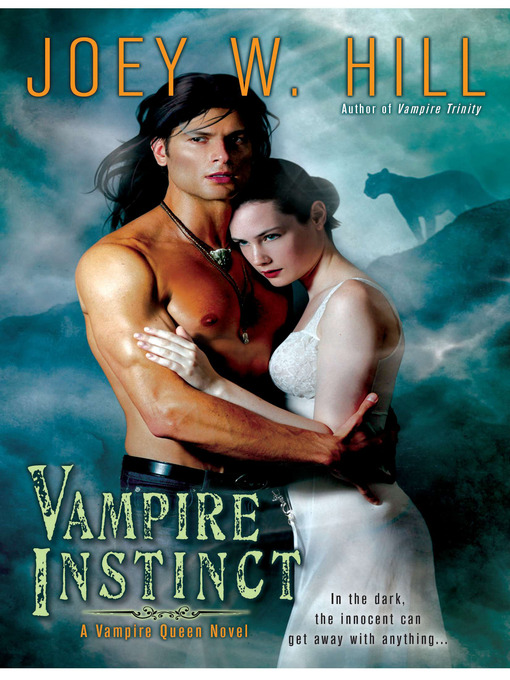 Title details for Vampire Instinct by Joey W. Hill - Available